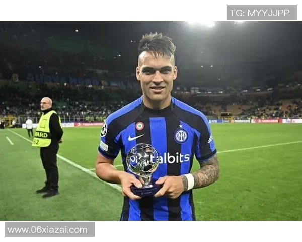 劳塔罗的崛起与未来展望:从天才前锋到世界足球的璀璨明星 劳塔罗的崛起与未来展望:从天才前锋到世界足球的璀璨明星